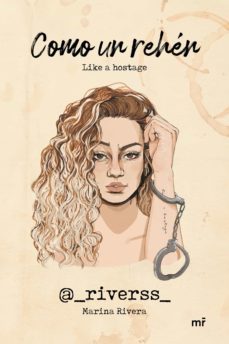 como un rehén (ebook)-marina rivera @_riverss_-9788427049253