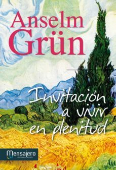 invitacion a vivir en plenitud-anselm grun-9788427135253