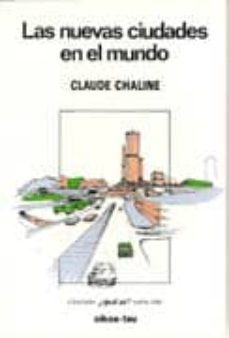 las nuevas ciudades en el mundo-claude chaline-9788428106153