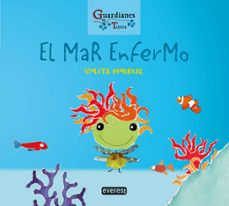 el mar enfermo (guardianes de la tierra)-violeta monreal-9788428344753