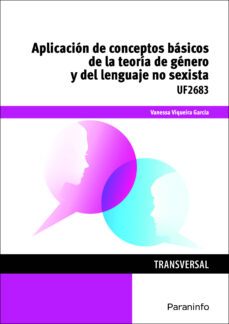 (uf2683) aplicacion de conceptos basicos de la teoria de genero y del lenguaje no sexista-9788428396653