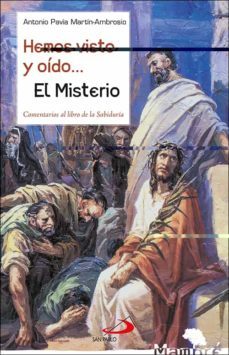 hemos visto y oido, el misterio-antonio pavia martin ambrosio-9788428556453