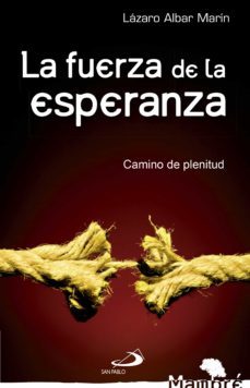 la fuerza de la esperanza (ebook)-lazaro albar marin-9788428561853