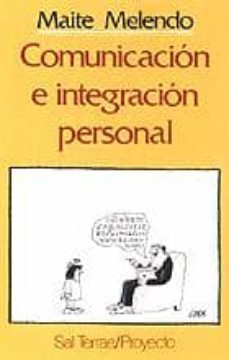 comunicacion e integracion personal-maite melendo-9788429307153