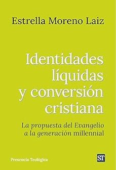 identidades liquidas y conversion cristiana-estrella moreno laiz-9788429332353