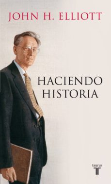 haciendo historia (ebook)-john h. elliott-9788430601653