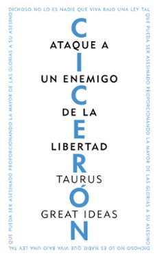 ataque a un enemigo de la libertad (great ideas)-marco tulio ciceron-9788430609253