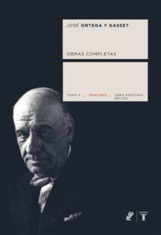 obras completas. tomo x (1949/1955) [obra postuma] (ebook)-jose ortega y gasset-9788430619153