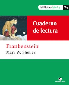 frankenstein (cuaderno de lectura) biblioteca basica 24-9788430765553
