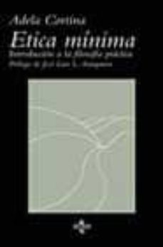 etica minima: introduccion a la filosofia practica (8ª ed.)-9788430940653