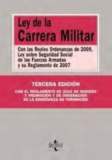 ley de la carrera militar: con las reales ordenanzas de 2009, ley sobre seguridad social de las fuerzas. armadas y su reglamento de2007 (3ª ed.)-9788430950553