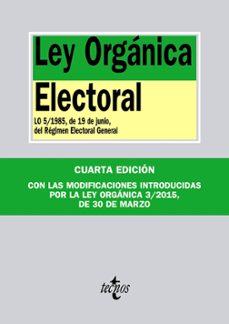 ley organica electoral (4ª ed.): lo 5/1985 de 19 de junio del regimen electoral general-9788430965953