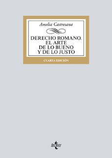 derecho romano. el arte de lo bueno y de lo justo (4ª ed.)-9788430979653