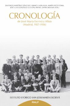cronologia de jose maria escriva y albas (ebook)-santiago martinez sanchez-inmaculada alva-m.ª jesus coma-9788432152153