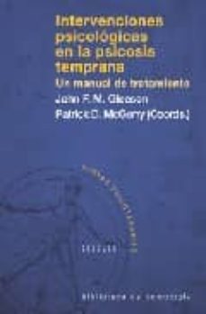 intervenciones psicologicas en la psicosis temprana: un manual de tratamiento-john f.m. gleeson-9788433020253
