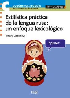 estilistica practica de la lengua rusa: un enfoque lexicologico-9788433870353