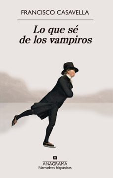 lo que se de los vampiros-francisco casavella-9788433927453