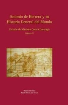 antonio de herrera y su historia general del mundo, vol. 4-9788434023253