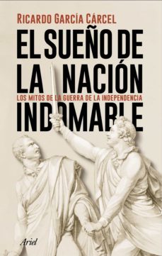 el sueño de la nación indomable (ebook)-ricardo garcia carcel-9788434431553