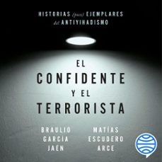 el confidente y el terrorista (audiolibro)-braulio garcia jaen-matias escudero arce-9788434437753