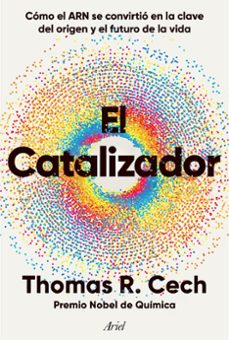 el catalizador-thomas r. cech-9788434438453