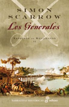 los generales (napoleon vs wellington ii)-simon scarrow-9788435061353