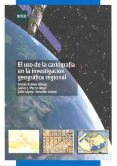 el uso de la cartografia en la investigacion geografica-tomas franco aliaga-9788436260953
