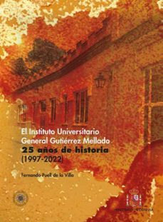 el instituto universitario general gutierrez mellado. 25 años de historia (1997-2022) (ebook)-fernando puell de la villa-9788436278453