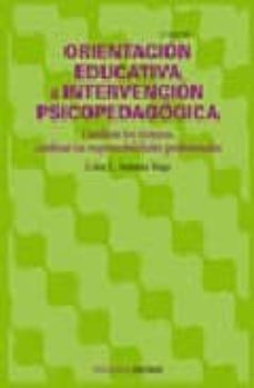 orientacion educativa e intervencion psicopedagogica: cambian los tiempos, cambian las responsabilidades profesionales (2ª ed.)-lidia e. santana vega-9788436821253