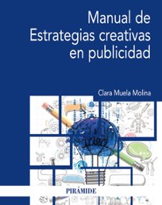 manual de estrategias creativas en publicidad-clara muela molina-9788436839753
