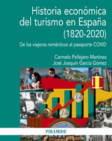 historia economica del turismo en españa (1820-2020)-9788436846553