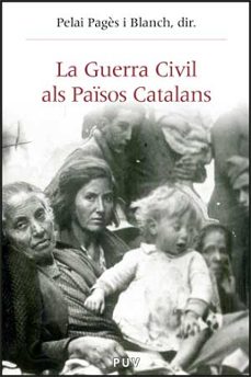 guerra civil als paisos catalans-pelal pages i blanch-9788437067353