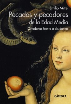 pecados y pecadores de la edad media-emilio mitre fernandez-9788437645353