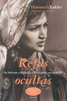 rejas ocultas: de pakistan a holanda, el dia a dia de una pesadil lida-hameeda lakho-magda van der rijst-9788439708353