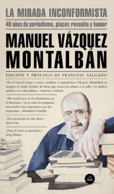 la mirada inconformista (ebook)-manuel vazquez montalban-9788439736653