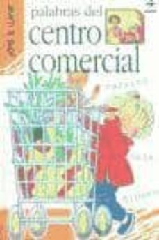 palabras del centro comercial-emanuela bussolati-9788441408753