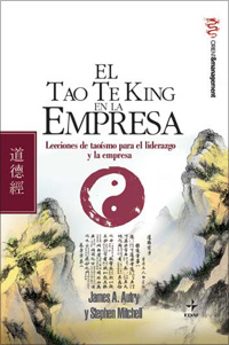 el tao te king en la empresa: lecciones de taoismo para el lidera zgo y la empresa-9788441421653
