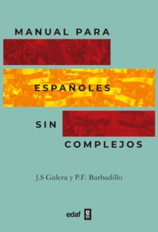 manual para españoles sin complejos (ebook)-pedro fernandez barbadillo-p.f. barbadillo-9788441441453