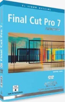 el libro oficial final cut pro 7 avanzado (medios digitales y cre atividad)-michael wohl-9788441527553