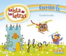 la isla de las letras. escribo 6 cuadricula cast. ed 2013-9788444176253