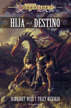 destinos nº 01/03 hija del destino-margaret weis-9788445014653