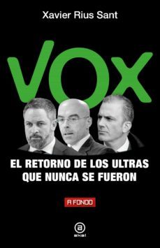 vox, el retorno de los ultras que nunca se fueron (ebook)-xavier rius sant-9788446053453