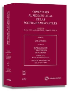 comentario al regimen legal de las sociedades mercantiles. tomo i v. volumen 2-a: representacion y transmision de acciones-9788447033553