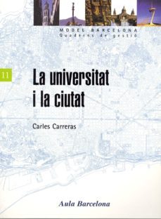 la universitat i la ciutat-carles carreras-9788447525553