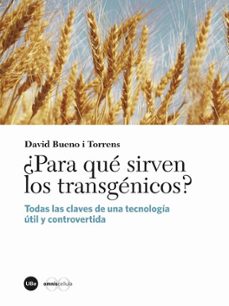 para que sirven los transgenicos-9788447535453