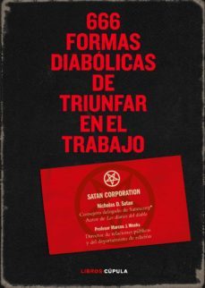 666 formas diabolicas de triunfar en el trabajo-nicolas d. satan-9788448067953