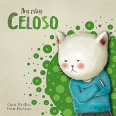hoy estoy celoso (hoy estoy 1)-clara peñalver jurado-nune martinez-9788448843953