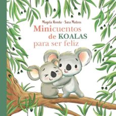 minicuentos de koalas para ser feliz (minicuentos para ser feliz) (ebook)-magela ronda-9788448862053