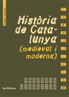 historia de catalunya (medieval i moderna), materia optativa, bat xillerat: proposta didactica-cristofol a. trepat-roser masgrau-9788448908553