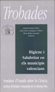 higiene i salubritat en els municipis valencians (1813-1939)-josep bernabeu mestre-xavier esplugues pellicer-elena robles gonzalez-9788460565253